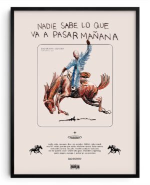 Nadie sabe lo que va a pasar mañana (Bad Bunny)